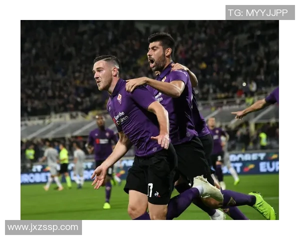 佛罗伦萨足球队的辉煌历史与未来展望：从传统到现代的蜕变之路